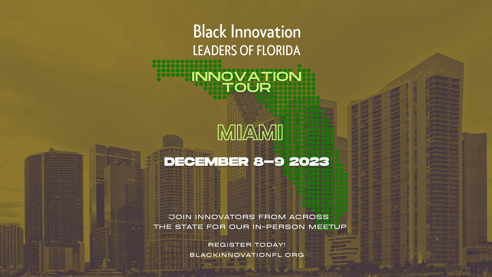 Black Innovation Leaders of Florida – Innovation Tour – Miami Day 2